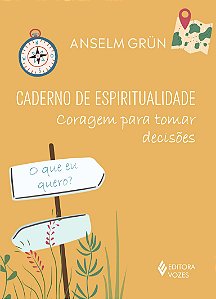 Caderno de Espiritualidade - Coragem para Tomar Decisões