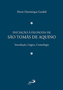 Iniciacao a Filosofia de Sao Tomas de Aquino