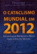 Cataclisma Mundial em 2012, O