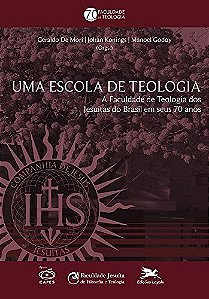 Uma Escola de Teologia: a Faculdade de Teologia dos Jesuitas do Brasil em S