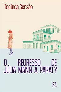 Regresso de Julia Mann a Paraty, O
