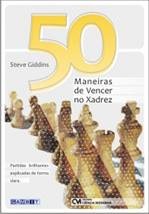 50 Maneiras de Vencer no Xadrez
