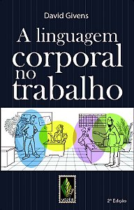 Linguagem Corporal no Trabalho, A