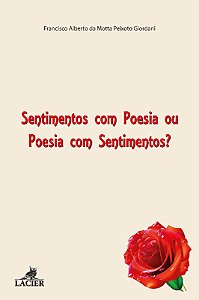 Sentimentos com Poesia Ou Poesia com Sentimentos