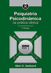 Psiquiatria Psicodinamica na Pratica Clinica