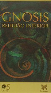 Gnosis, Religiao Interior