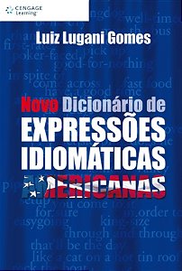 Novo Dicionario de Expressoes Idiomaticas Americanas