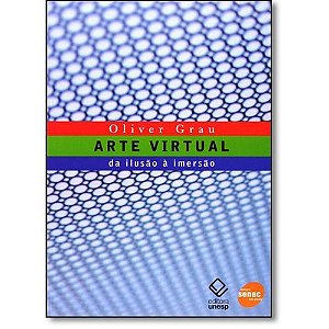 Arte Virtual da Ilusao a Imersao