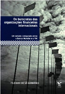 Burocratas das Organizacoes Financeiras Internacionais, os