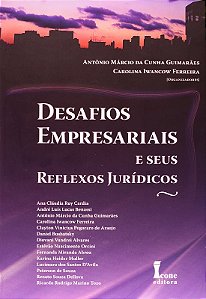 Desafios Empresariais e Seus Reflexos Juridicos