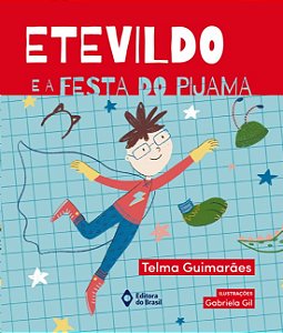 Etevildo e a Festa do Pijama