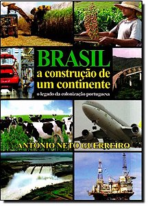 Brasil a Construcao de Um Continente