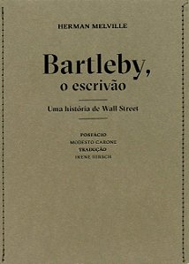 Bartleby, o Escrivao: Uma Historia de Wall Street