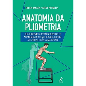 Anatomia da Pliometria: Guia Ilustrado da Potencia Muscular em Movimentos E