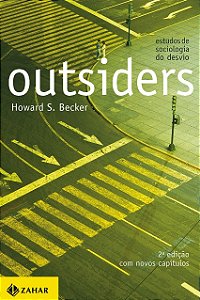 Outsiders: Estudos de Sociologia do Desvio