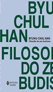 Filosofia do Zen-budismo - Uma Desconstrucao da Historia da Paixao Ocidenta