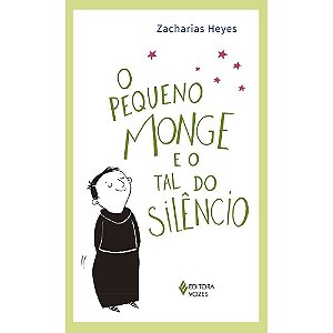 O Pequeno Monge e o Tal do Silêncio