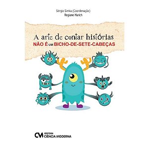 A Arte de Contar Histórias Não é Um Bicho-de-sete-cabeças