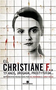 Eu Christiane F., 13 Anos, Drogada, Prostituida...