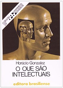 Que Sao Intelectuais, O