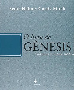O Livro do Gênesis - Cadernos de Estudo Bíblico