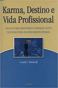 Karma, Destino e Vida Profissional