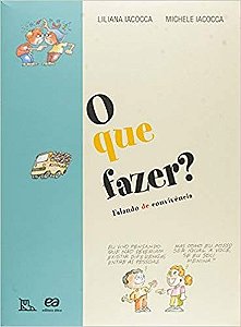 Que Fazer , o - Col. pe no Chao