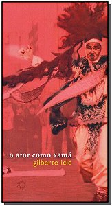 Ator Como Xama, O