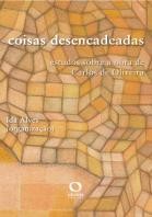 Coisas Desencadeadas - Estudos sobre a Obra de Carlos de Oliveira