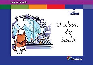 Colapso dos Bibelos, o - Col. Rumos na Rede