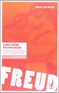Mal-estar na Civilizacao, o - as Obrigacoes do Desejo na era da Globalizaca