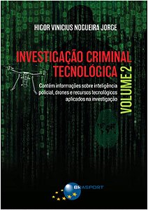 Investigacao Criminal Tecnologica - Vol. 2