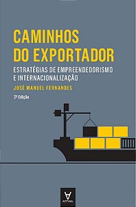 Caminhos do Exportador - Estrategias de Empreendedorismo e Internacionaliza