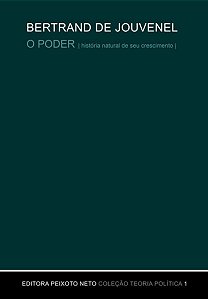 Poder, O: Historia Natural de Seu Crescimento - Vol.1 - Colecao Teoria Poli