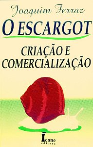 Escargot, o - Criacao e Comercializacao