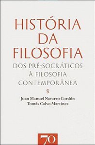 Historia da Filosofia - dos Pre-socraticos a Filosofia Contemporanea