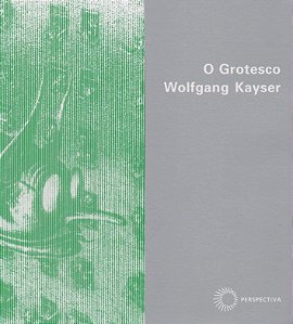 Grotesco, o - Configuracao na Pintura e na Literatura