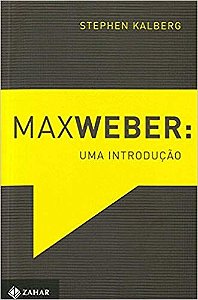 Max Weber - Uma Introducao
