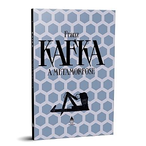 A Metamorfose - Grandes Obras de Franz Kafka