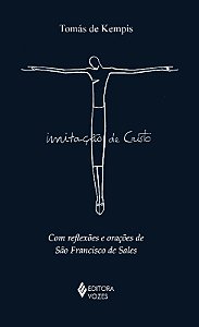 Imitacao de Cristo: com Reflexoes e Oracoes de Sao Francisco de Sales