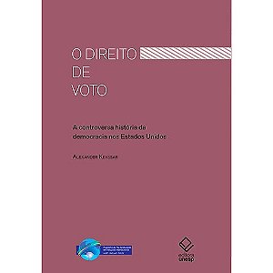 Direito de Voto, o - a Controversa Historia da Democracia Nos Estados Unido