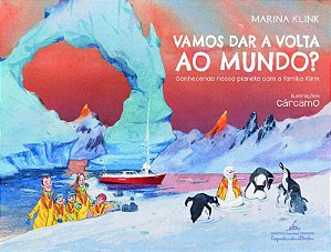 Vamos Dar a Volta ao Mundo  Conhecendo Nosso Planeta com a Familia Klink