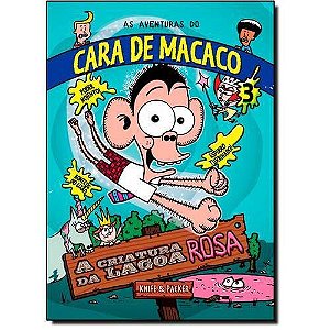 Aventuras do Cara de Macaco, as - Vol. 3: a Criatura da Lagoa Rosa