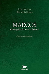 Marcos - o Evangelho do Reinado de Deus