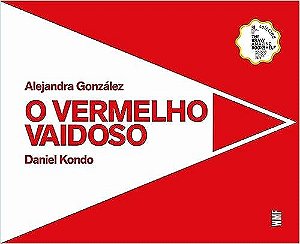 Vermelho Vaidoso, O