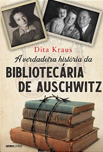 Verdadeira Historia da Bibliotecaria de Auschwitz, A