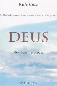 Deus - sobre Todas as Coisas