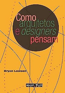 Como Arquitetos e Designers Pensam