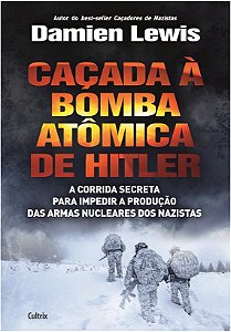 Cacada a Bomba Atomica de Hitler