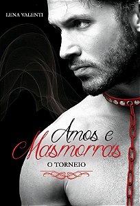 Amos e Masmorras - o Torneio - Vol. 2